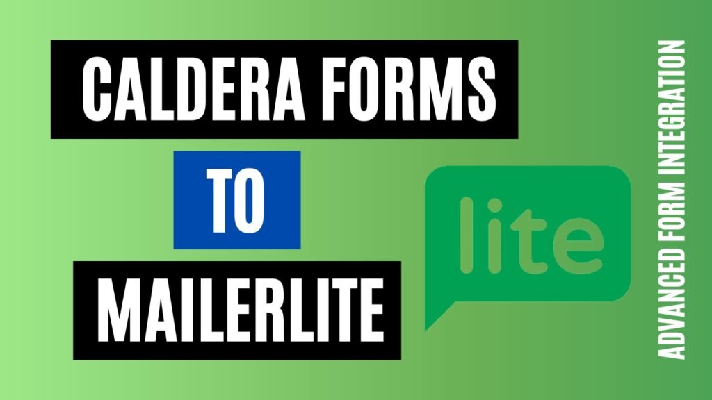 How to integrate Caldera Forms to MailerLite Easily