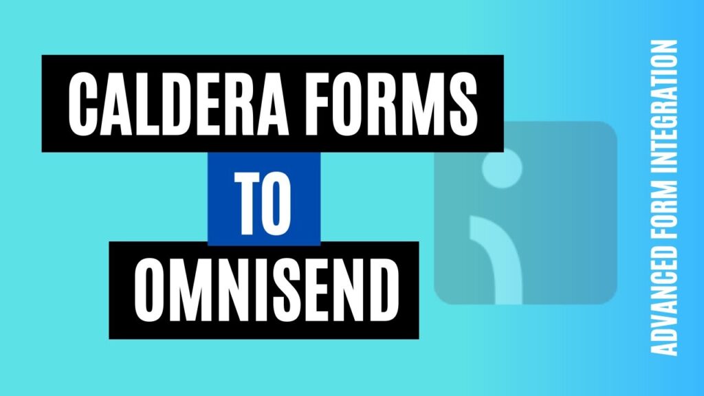 How to integrate Caldera Forms to Omnisend Easily