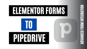 integrate elementor form to pipedrive