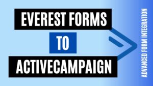 integrate everest forms to activecampaign