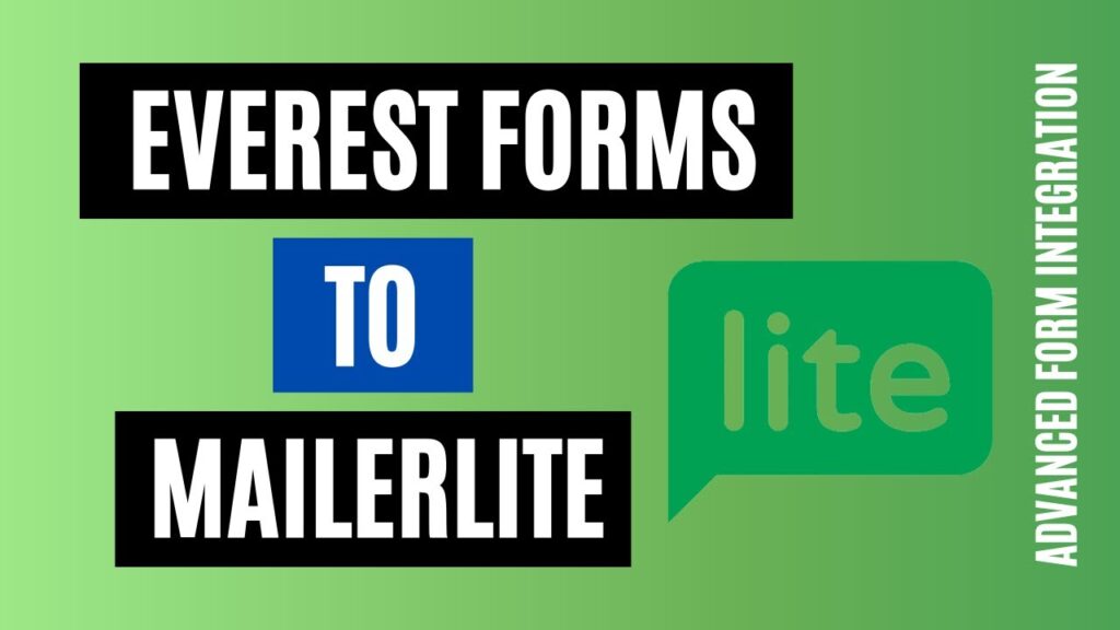How to integrate Everest Forms to MailerLite Efficiently