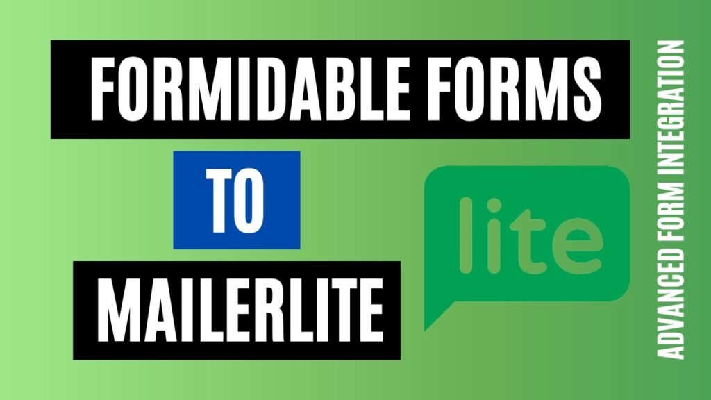 How to integrate Formidable Forms to MailerLite Quickly