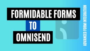integrate formidable forms to omnisend