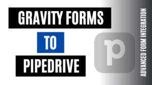 integrate gravity forms to pipedrive