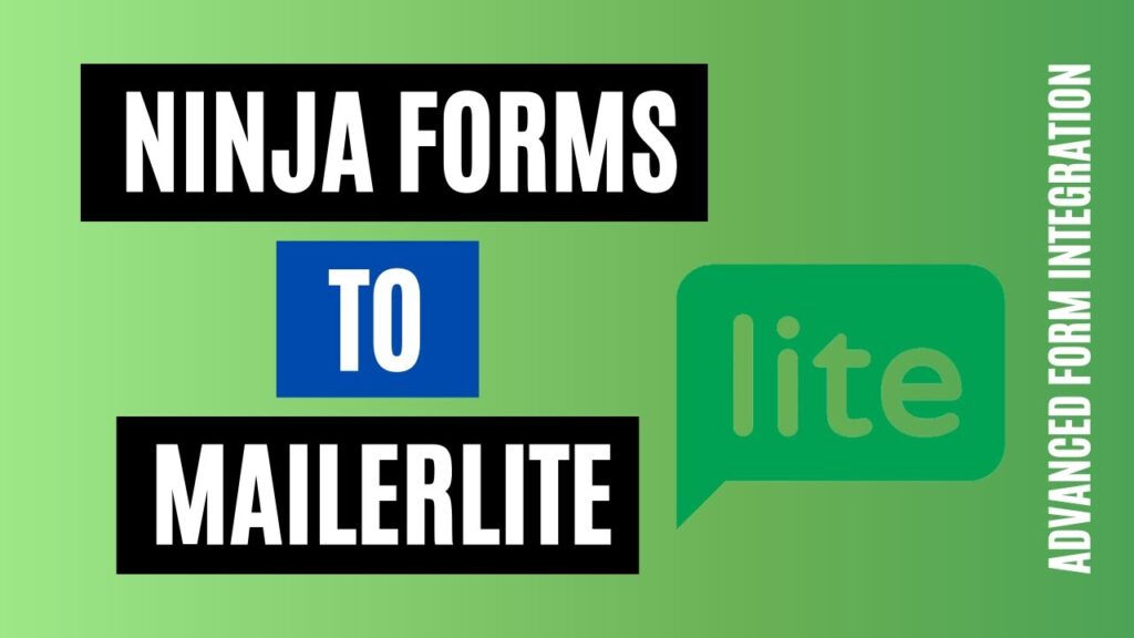 How to integrate Ninja Forms to MailerLite Easily