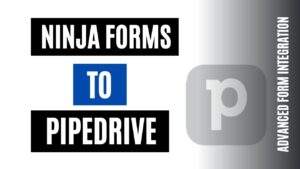 integrate ninja forms to pipedrive