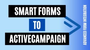 integrate smart forms to activecampaign
