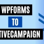 integrate wpforms to activecampaign