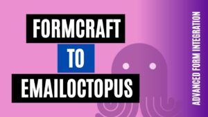 integrate formcraft to emailoctopus