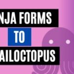 integrate ninja forms to emailoctopus