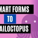 integrate smart forms to emailoctopus