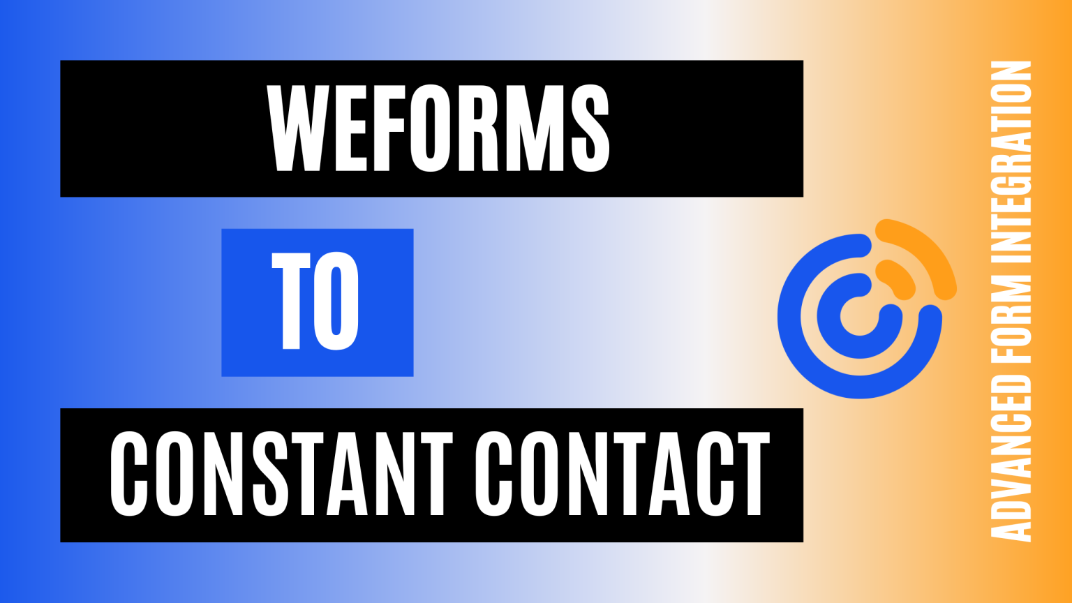 How to integrate weForms with Constant Contact Easily | Advanced Form ...